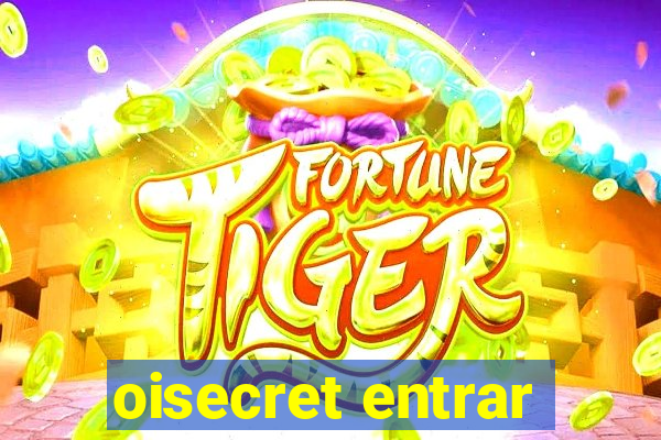 oisecret entrar